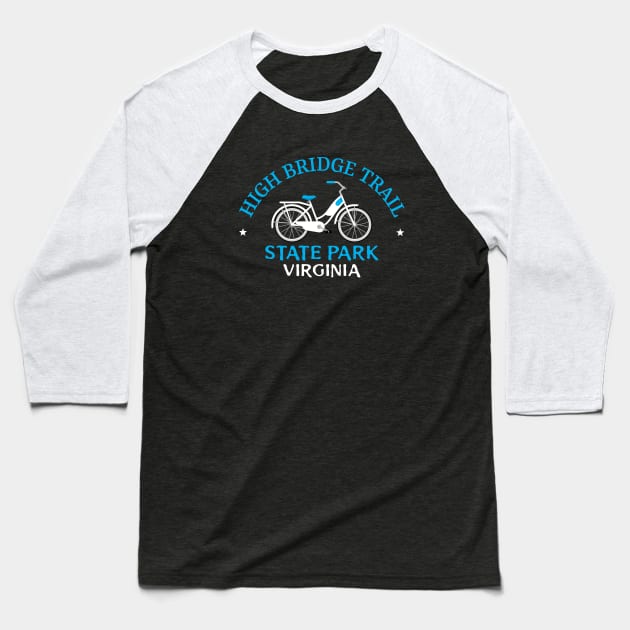 High Bridge Trail, Virginia Baseball T-Shirt by Mountain Morning Graphics